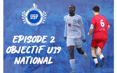 Série U18 “Objectif National” Episode 2